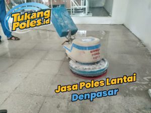 Jasa Poles Lantai Denpasar