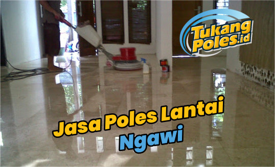 Jasa Poles Lantai Ngawi
