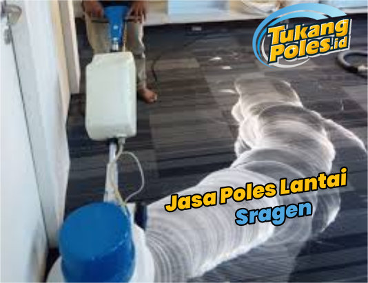 Jasa Poles Lantai Sragen