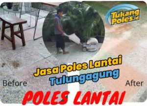 Jasa Poles Lantai Tulungagung