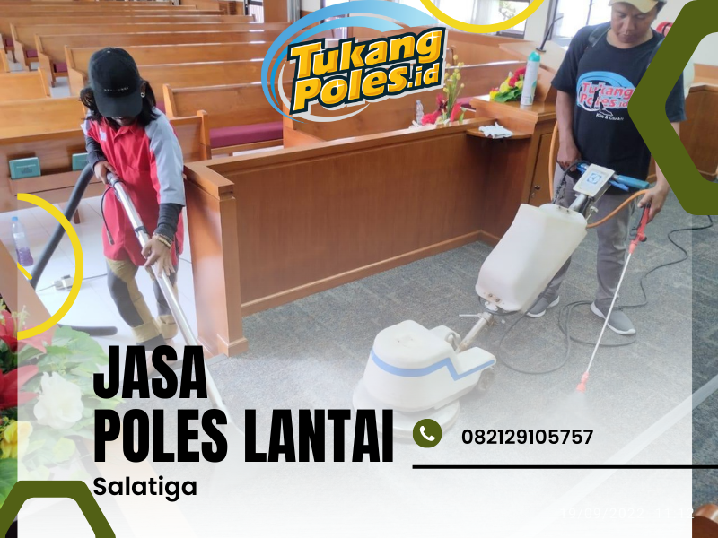 Jasa Poles Lantai Salatiga