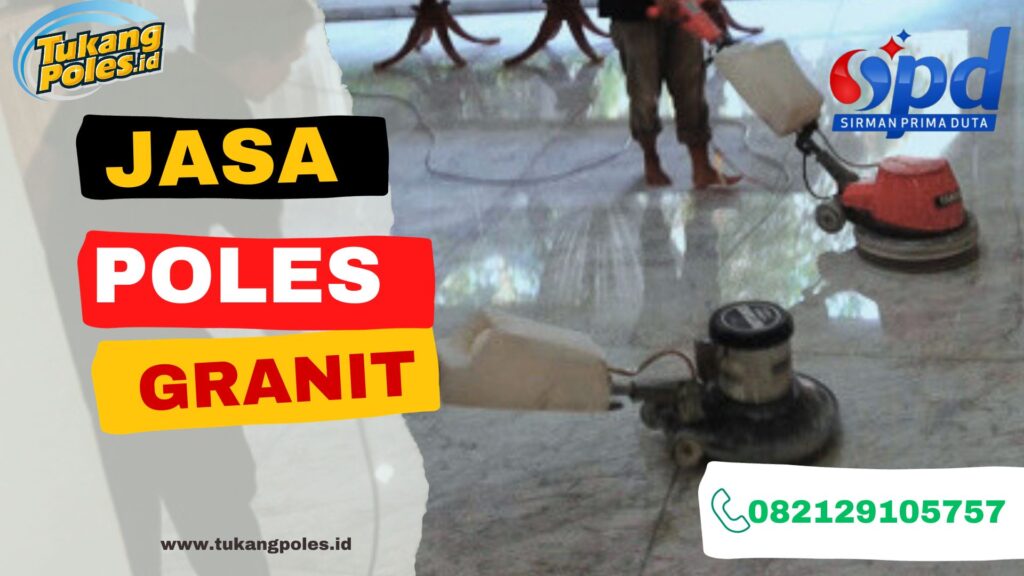 Jasa Poles Granit