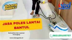 Jasa Poles Lantai Bantul