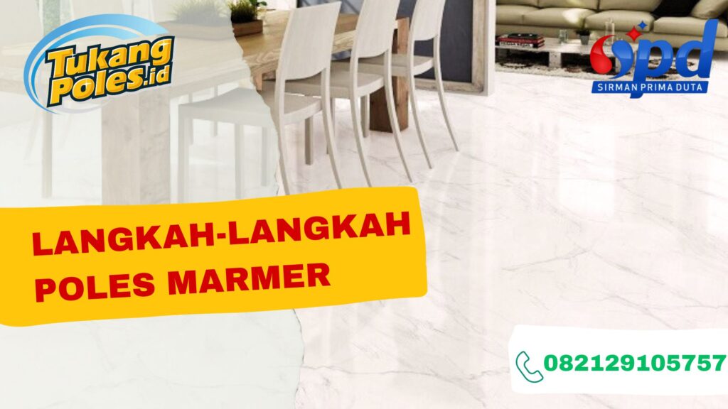 langkah-langkah poles marmer