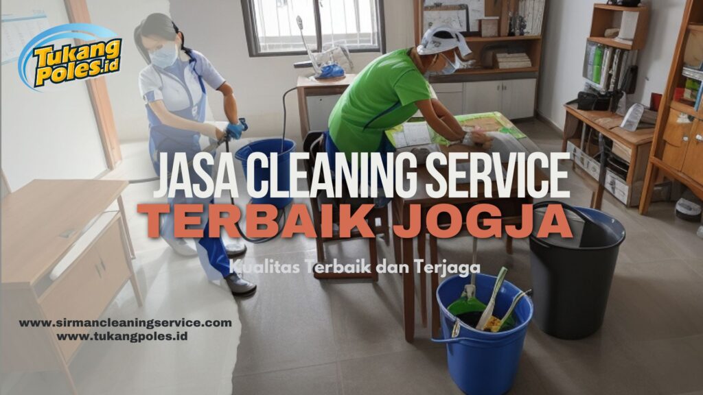 Jasa Cleaning Service Terbaik Jogja