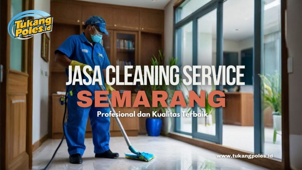Jasa Cleaning Service Semarang