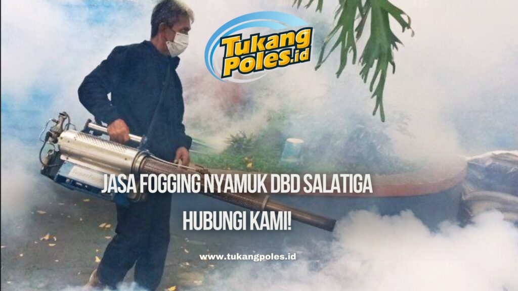 Jasa Fogging Nyamuk DBD Salatiga