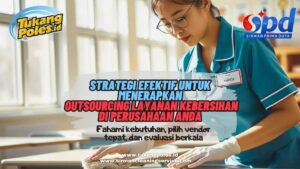 Outsourcing Layanan Kebersihan Perusahaan